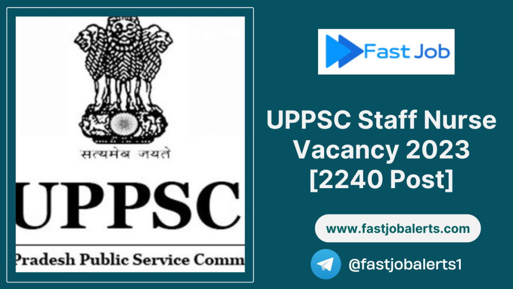 UPPSC Staff Nurse Recruitment 2023: Apply Online 2240 Vacancies
